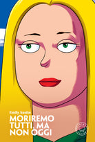 Cover of Moriremo tutti, ma non oggi