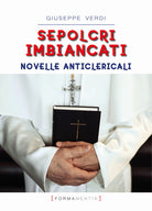 Cover of Sepolcri imbiancati. Novelle anticlericali