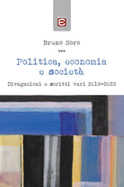 Cover of Politica, economia e società. Divagazioni e scritti vari 2019-2023