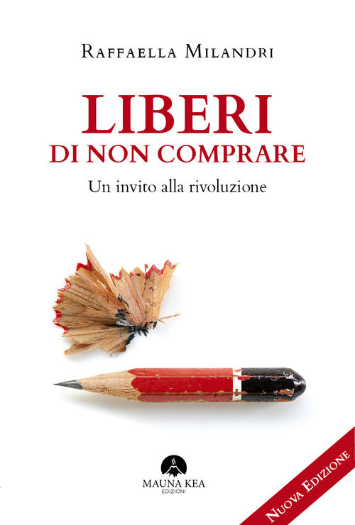Cover of Liberi di non comprare. Un invito alla rivoluzione