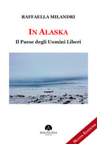 Cover of In Alaska. Il paese degli uomini liberi