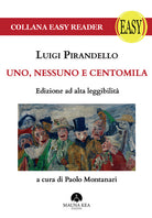 Cover of Uno, nessuno e centomila. Ediz. ad alta leggibilità