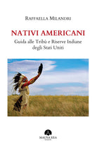 Cover of Nativi americani. Guida alle tribù e riserve indiane degli Stati Uniti