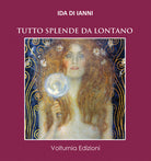 Cover of Tutto splende da lontano