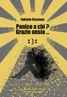 Cover of Panico a chi? Grazie ansia...