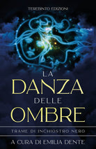 Cover of danza delle ombre. Trame di inchiostro nero