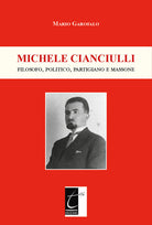 Cover of Michele Cianciulli. Filosofo, politico, partigiano e massone