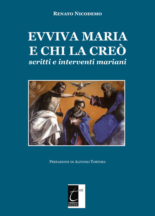 Cover of Evviva Maria e chi la creò. Scritti e interventi mariani