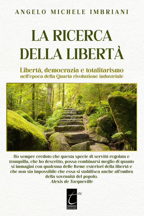 Cover of ricerca della libertà. Libertà, democrazia e totalitarismo nell’epoca della Quarta rivoluzione industriale