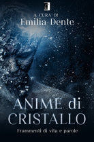 Cover of Anime di cristallo. Frammenti di vita e parole