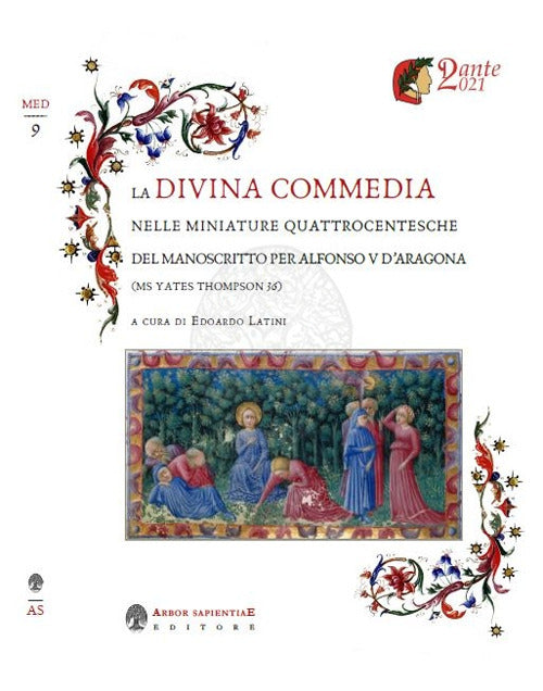 Cover of Divina Commedia nelle miniature quattrocentesche del manoscritto per Alfonso V d'Aragona