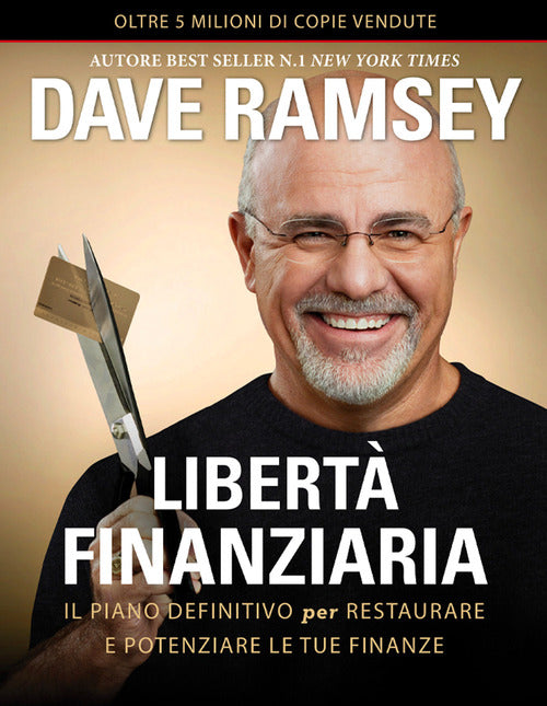 Cover of Libertà finanziaria. Il piano definitivo per restaurare e potenziare le tue finanze