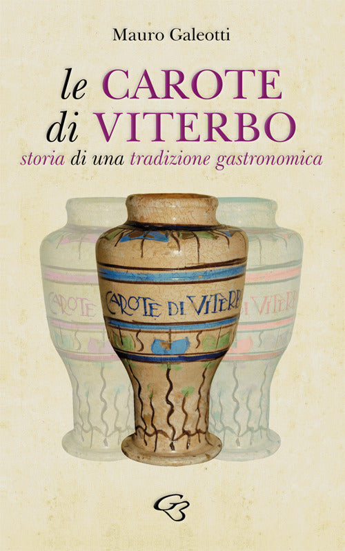 Cover of carote di Viterbo. Storia di una tradizione gastronomica