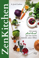 Cover of Zenkitchen. 108 ricette plant-based per una cucina naturale, sana e felice