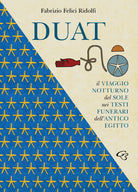 Cover of Duat. Il viaggio notturno del Sole nei testi funerari dell’Antico Egitto