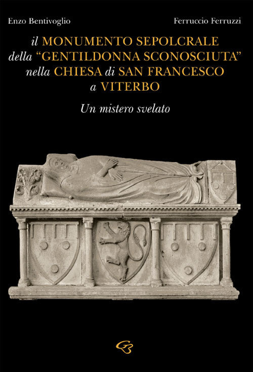 Cover of monumento sepolcrale della «gentildonna sconosciuta» nella chiesa di San Francesco a Viterbo