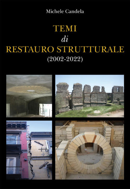 Cover of Temi di restauro strutturale (2002-2022)