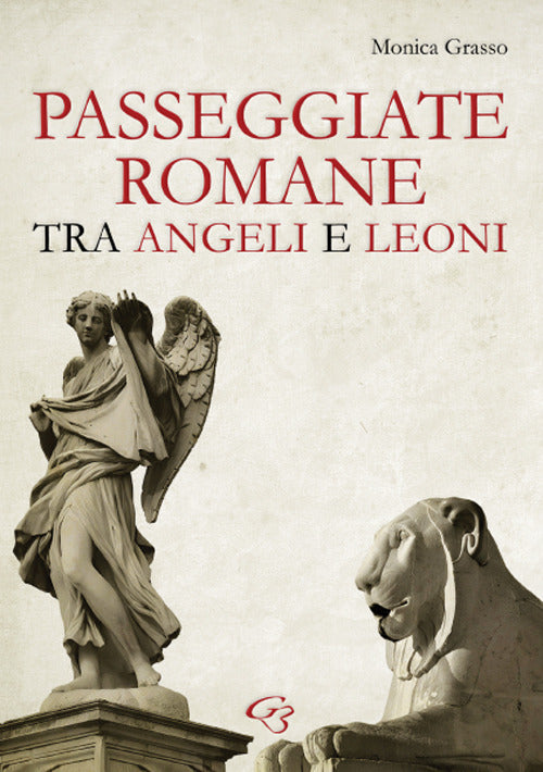 Cover of Passeggiate romane tra angeli e leoni