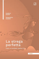 Cover of strega perfetta. Fatti e misfatti della CO2