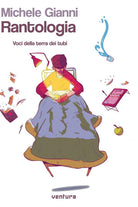 Cover of Rantologia. Voci dalla terra dei tubi