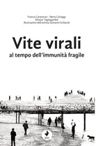 Cover of Vite virali al tempo dell'immunità fragile