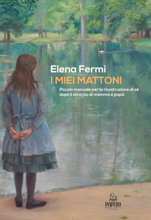 Cover of miei mattoni. Piccolo manuale per la ricostruzione di sé dopo il divorzio di mamma e papà