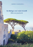 Cover of In dialogo con i miei ricordi. Riflessioni pandemiche
