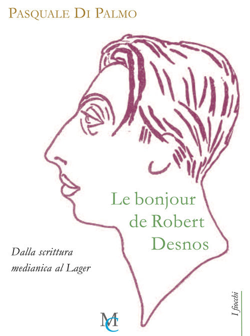 Cover of bonjour de Robert Desnos. Dalla scrittura medianica al Lager