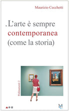 Cover of arte è sempre contemporanea (come la storia). Pedinamenti 2