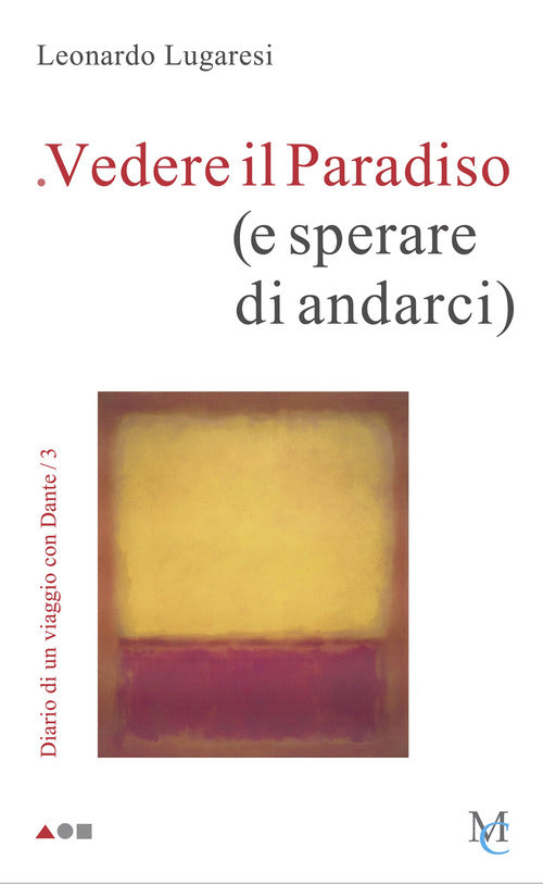 Cover of Vedere il Paradiso (e sperare di andarci). Diario di un viaggio con Dante