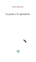 La pena e lo splendore