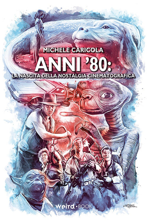 Cover of Anni ’80. La nascita della nostalgia cinematografica