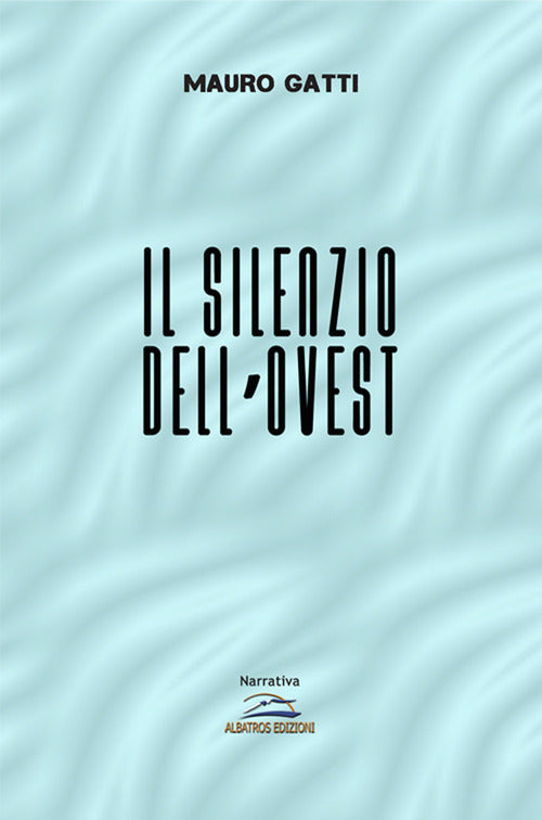Cover of silenzio dell'Ovest