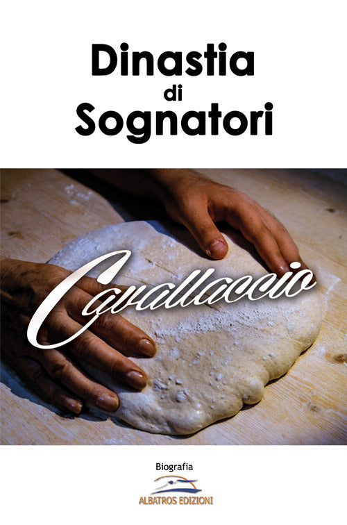 Cover of Cavallaccio. Una dinastia di sognatori