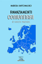 Cover of Finanziamenti comunitari. 52 schede pratiche