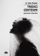 Cover of Tredici centesimi. Sopravvivere a Cape Town