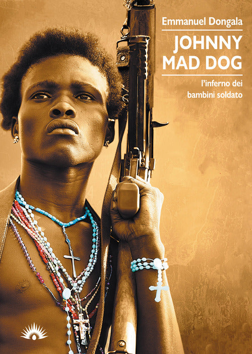 Cover of Johnny Mad Dog. L'inferno dei bambini soldato