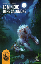 Cover of miniere di re Salomone. Misteri d'Oriente. Libro gioco