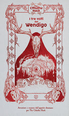 Cover of tre volti del wendigo. The Cthulhu Hack. Modulo avventura per The Cthulhu Hack