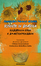 Cover of Rivolte in scatola. Resistenza civile e smart repression