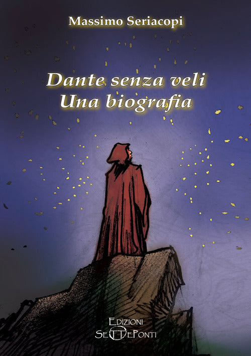 Cover of Dante senza veli. Una biografia