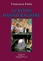 Cover of cattivi hanno ragione