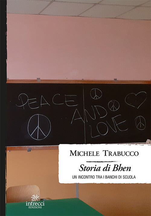 Cover of Storia di Bhen. Un incontro tra i banchi di scuola