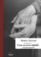 Cover of Come un servo infedele. La seconda generazione