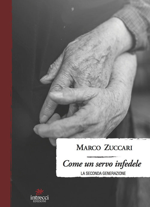 Cover of Come un servo infedele. La seconda generazione