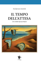 Il tempo dell'attesa. Un uomo qualunque