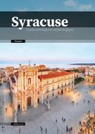 Syracuse. Guide artistique et archéologique