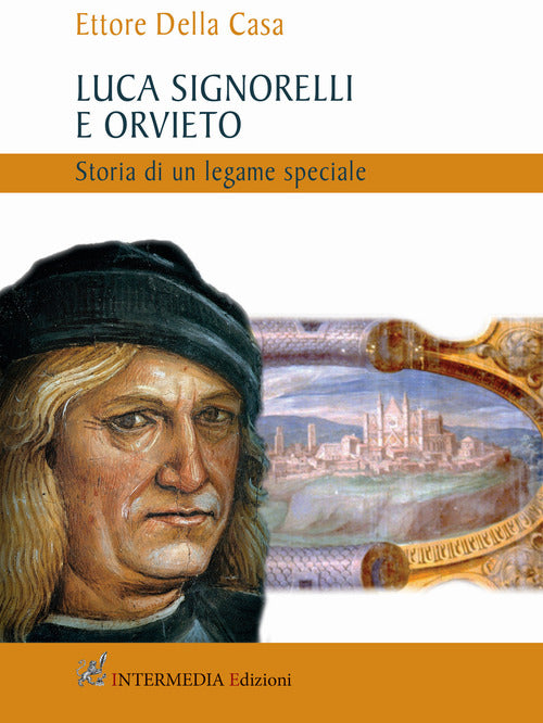 Cover of Luca Signorelli e Orvieto. Storia di un legame speciale