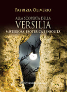 Cover of Alla scoperta della Versilia. Misteriosa, esoterica e insolita