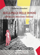 Cover of Sulla pelle delle donne. Storia del sifilicomio ternano